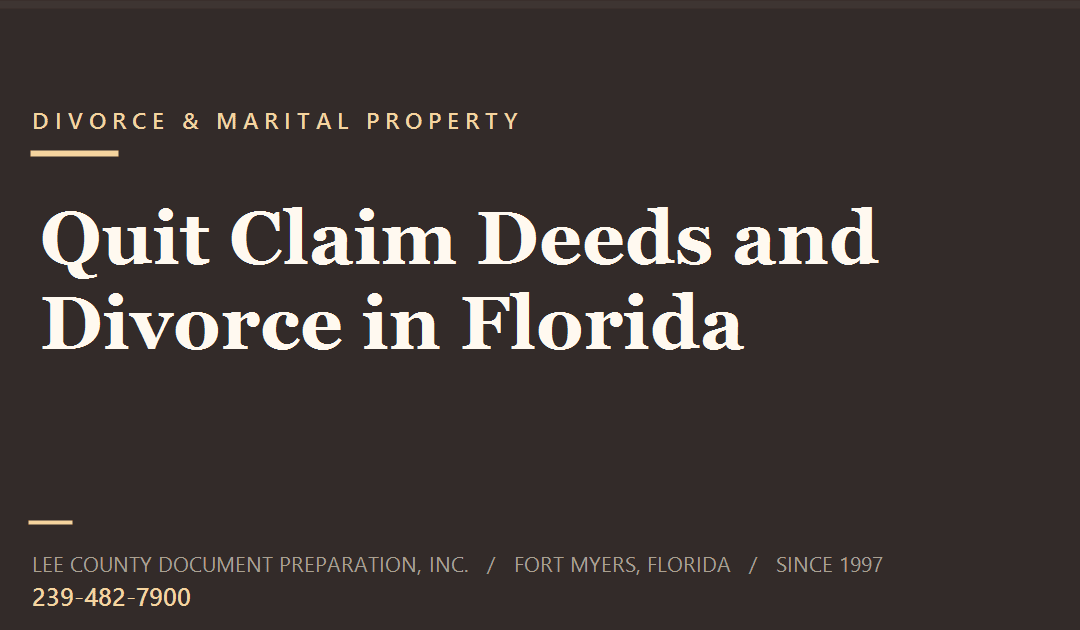 Quit Claim Deed and Divorce in Florida: What to Sign, When, and the Tax Break Most People Miss
