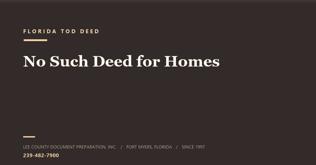Florida home with a deed document beside it, illustrating the transfer on death deed question for Lee County homeowners